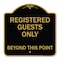 Signmission Registered Guests Beyond This Point, Black & Gold Aluminum Architectural Sign, 18" H, BG-1818-23227 A-DES-BG-1818-23227 - alternate 1